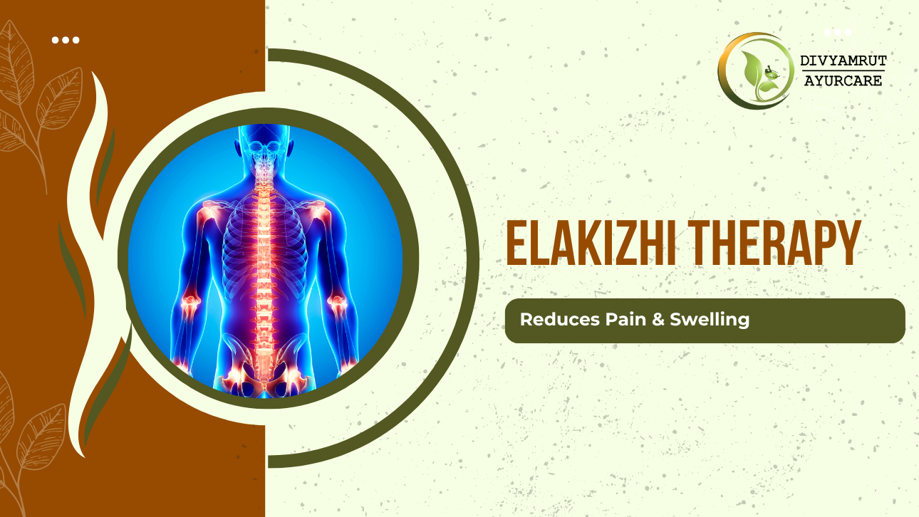 Elakizhi Therapy for Joint Stiffness: Benefits & Procedure Explained